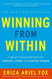 Winning from Within: A Breakthrough Method for Leading Living and Lasting Change