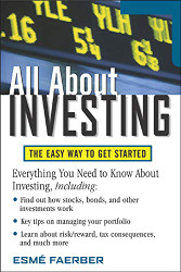 All About Investing: The Easy Way to Get Started