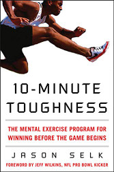 10-Minute Toughness: The Mental Training Program for Winning