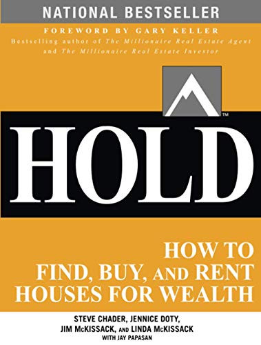 HOLD: How to Find Buy and Rent Houses for Wealth