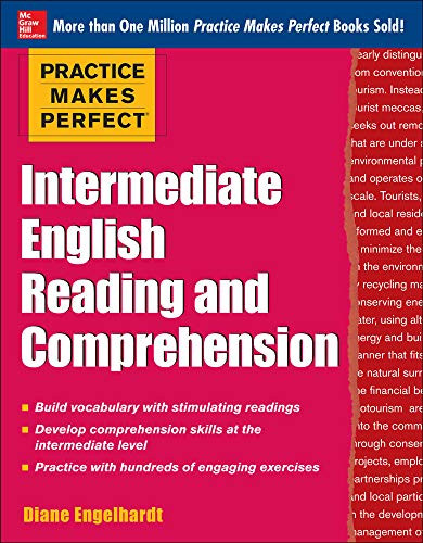 Practice Makes Perfect Intermediate English Reading and Comprehension