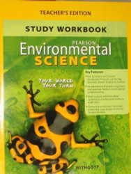 Study Workbook for Environmental Science: Your World Your Turn Teacher's Edition