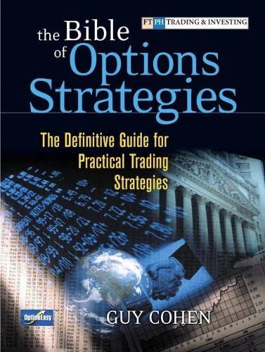 Bible of Options Strategies: The Definitive Guide for