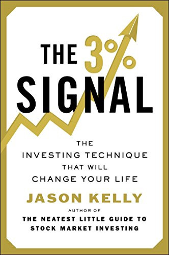 3% Signal: The Investing Technique That Will Change Your Life