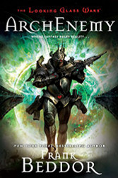ArchEnemy: The Looking Glass Wars Book Three