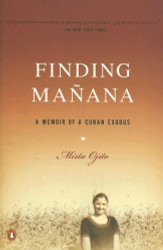 Finding Manana: A Memoir of a Cuban Exodus