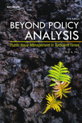 Beyond Policy Analysis Public Issue Management In Turbulent Times