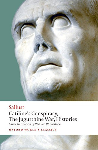 Catiline's Conspiracy The Jugurthine War Histories