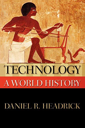 Technology: A World History (New Oxford World History)