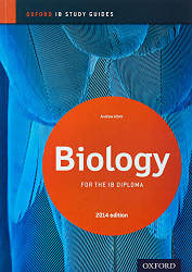 IB Biology Study Guide: 2014 edition: Oxford IB Diploma Program