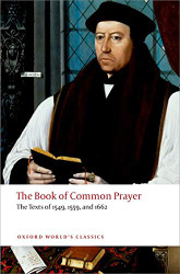 Book of Common Prayer: The Texts of 1549 1559 and 1662
