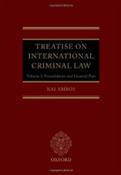 Treatise on International Criminal Law Volume 1