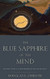 Blue Sapphire of the Mind: Notes for a Contemplative Ecology