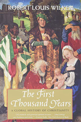 First Thousand Years: A Global History of Christianity