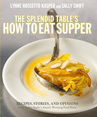Splendid Table's How to Eat Supper