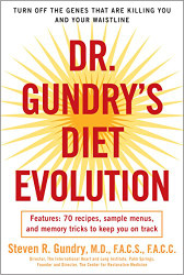 Dr. Gundry's Diet Evolution: Turn Off the Genes That Are Killing