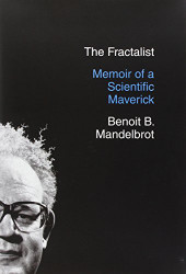 Fractalist: Memoir of a Scientific Maverick