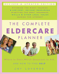 Complete Eldercare Planner Revised and Updated Edition