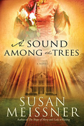 Sound Among the Trees: A Novel