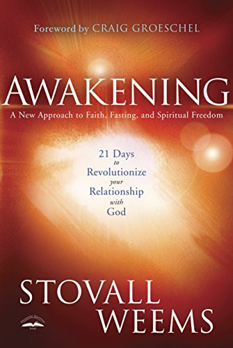 Awakening: A New Approach to Faith Fasting and Spiritual Freedom
