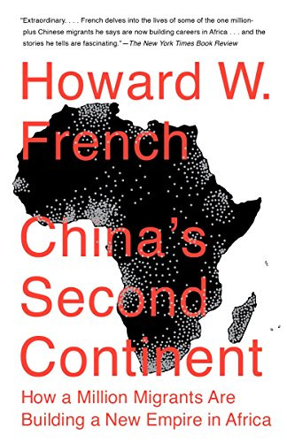 China's Second Continent: How a Million Migrants Are Building a