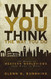 Why You Think the Way You Do: The Story of Western Worldviews from Rome to Home
