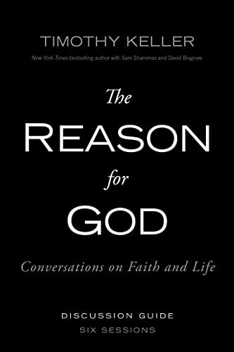 Reason for God Discussion Guide: Conversations on Faith and Life