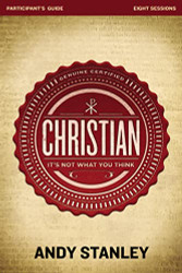 Christian Participant's Guide: It's Not What You Think