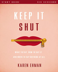 Keep It Shut Study Guide: What to y How to y It and When to