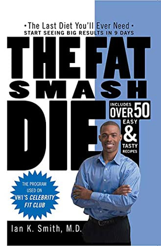 Fat Smash Diet: The Last Diet You'll Ever Need