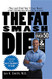 Fat Smash Diet: The Last Diet You'll Ever Need