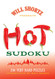 Will Shortz Presents Hot Sudoku: 200 Very Hard Puzzles Will Shortz Presents Hot Sudoku: 200 Very Hard Puzzles