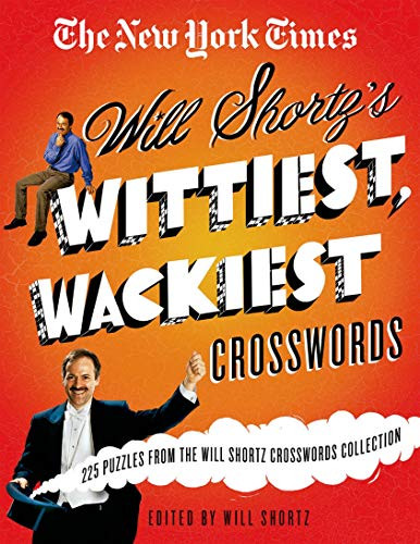 New York Times Will Shortz's Wittiest Wackiest Crosswords