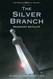 Silver Branch (The Roman Britain Trilogy)