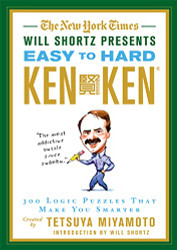 New York Times Will Shortz Presents Easy to Hard KenKen