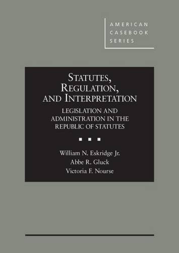 Statutes Regulation and Interpretation