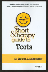 Short and Happy Guide to Torts (Short and Happy Series)