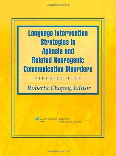 Language Intervention Strategies In Aphasia And Related Neurogenic Communication Disorders