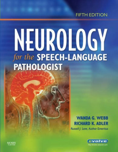 Neurology For The Speech-Language Pathologist