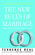 New Rules of Marriage: What You Need to Know to Make Love Work