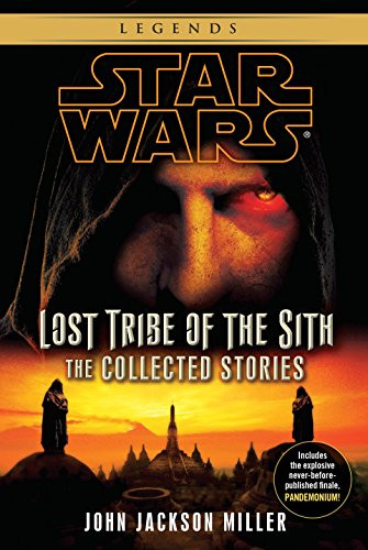 Star Wars: Lost Tribe of the Sith - The Collected Stories