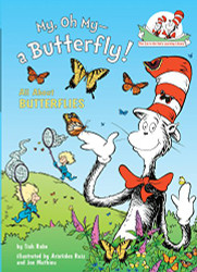 My Oh My--A Butterfly!: All About Butterflies