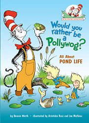 Would You Rather Be a Pollywog: All About Pond Life