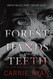 Forest of Hands and Teeth Forest of Hands and Teeth