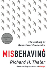 Misbehaving: The Making of Behavioral Economics