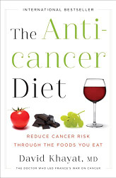 Anticancer Diet: Reduce Cancer Risk Through the Foods You Eat
