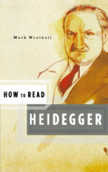 How to Read Heidegger (How to Read)