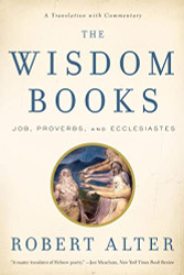 Wisdom Books: Job Proverbs and Ecclesiastes: A Translation with Commentary