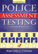Police Assessment Testing: An Assessment Center Handbook for Law