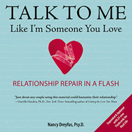 Talk to Me Like I'm Someone You Love revised edition
